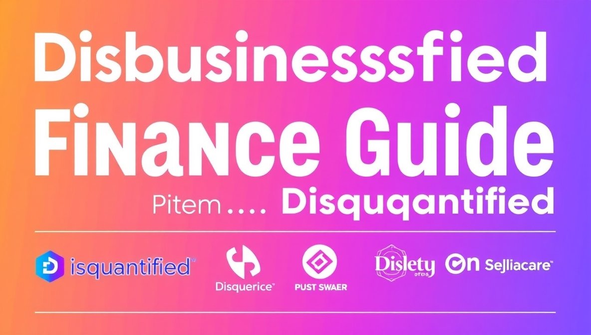 disbusinessfied finance guide from disquantified